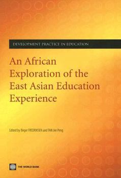 Paperback An African Exploration of the East Asian Education Experience [With CDROM] Book
