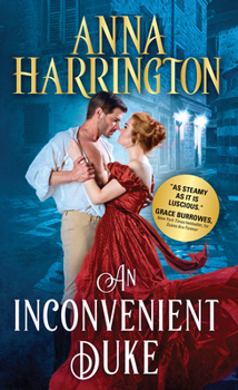 An Inconvenient Duke - Book #1 of the Lords of the Armory
