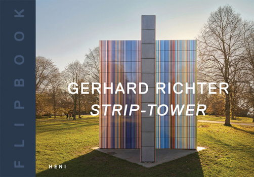 Gerhard Richter: Strip Tower: Flip Book