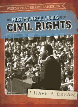 Paperback The Most Powerful Words about Civil Rights Book