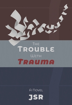 Paperback The Trouble with Trauma Book