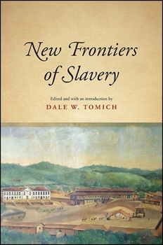 Paperback New Frontiers of Slavery Book