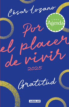 Paperback Agenda Por El Placer de Vivir 2025 / For the Pleasure of Living Planner Journal [Spanish] Book