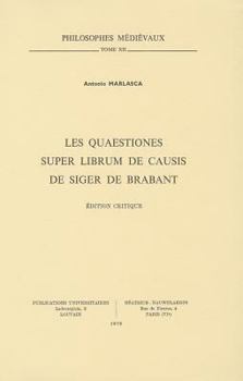 Paperback Les Quaestiones Super Librum de Causis de Siger de Brabant: Edition Critique [French] Book