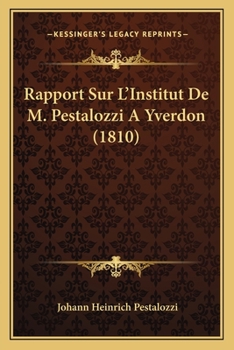 Paperback Rapport Sur L'Institut De M. Pestalozzi A Yverdon (1810) [French] Book