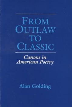 Paperback From Outlaw to Classic: Canons in American Poetry Book