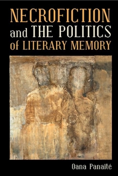 Hardcover Necrofiction and the Politics of Literary Memory Book