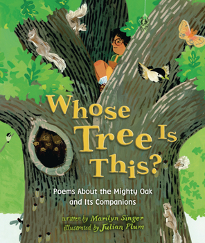 Hardcover Whose Tree Is This?: Poems about the Mighty Oak and Its Companions Book