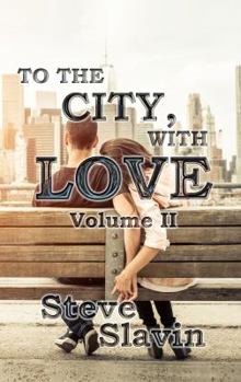 Paperback To the City, With Love: Volume II Book