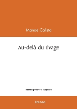 Paperback Au-delà du rivage [French] Book
