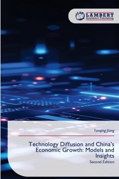 Paperback Technology Diffusion and China's Economic Growth: Models and Insights Book