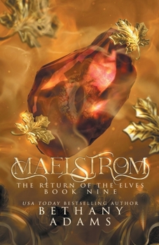 Maelstrom - Book #9 of the Return of the Elves