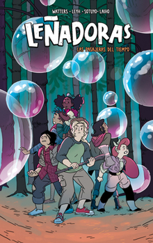 Paperback Leñadoras. Las Pasajeras del Tiempo / Lumberjanes. Time After Crime [Spanish] Book