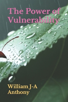 Paperback The Power of Vulnerability: "How Embracing Your Imperfections Can Transform Your Life" Book