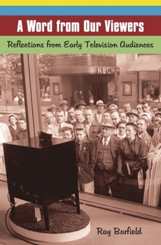 Hardcover A Word from Our Viewers: Reflections from Early Television Audiences Book