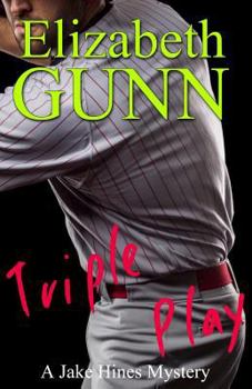 Triple Play: A Jake Hines Mystery - Book #1 of the Jake Hines