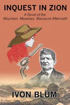 Paperback Inquest in Zion: A Novel of the Mountain Meadows Massacre Aftermath Book