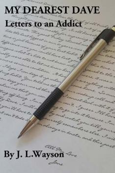 Paperback My Dearest Dave: Letters to an Addict Book