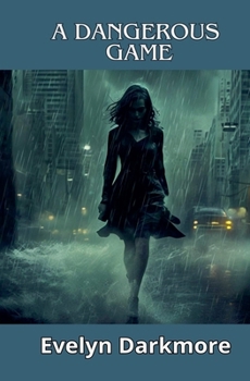 Paperback A Dangerous Game Book