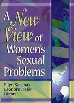 Hardcover A New View of Women's Sexual Problems Book