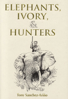 Hardcover Elephants, Ivory, and Hunters Book