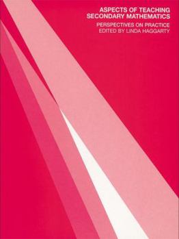 Hardcover Aspects of Teaching Secondary Mathematics: Perspectives on Practice Book