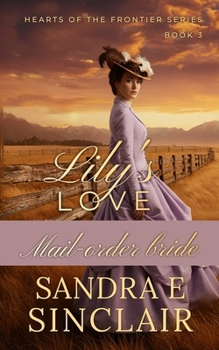 Lily's Love (Hearts of the Frontier)