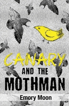 Paperback Canary and the Mothman Book