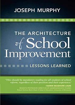 Paperback The Architecture of School Improvement: Lessons Learned Book