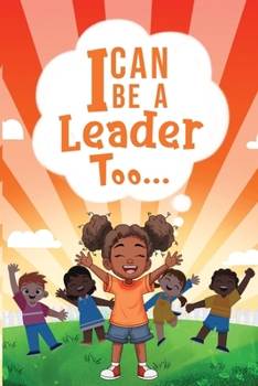 Paperback I Can be a Leader Too.. Book