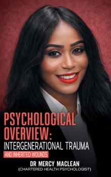 Hardcover Psychological Overview: Intergenerational trauma and inherited wounds [Large Print] Book