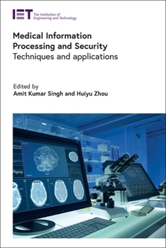 Hardcover Medical Information Processing and Security: Techniques and Applications Book