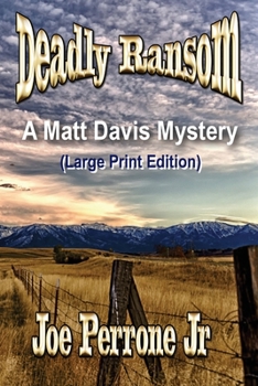 Paperback Deadly Ransom: A Matt Davis Mystery: (Large Print Edition) Book