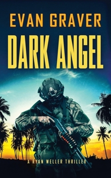Dark Angel: A Ryan Weller Thriller: Book 15