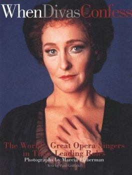 Paperback When Divas Confess: Master Opera Singers in Their Leading Roles Book