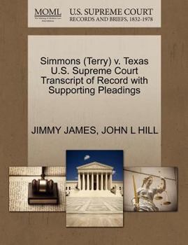 Paperback Simmons (Terry) V. Texas U.S. Supreme Court Transcript of Record with Supporting Pleadings Book