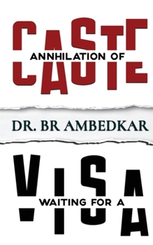 Paperback Annihilation of Caste & Waiting for a Visa Book