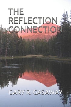Paperback The Reflection Connection: Reflecting and Connecting to Life's Experiences Book