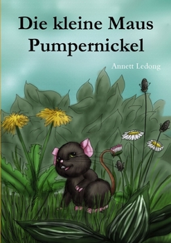 Paperback Die kleine Maus Pumpernickel [German] Book