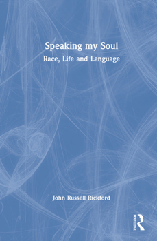 Hardcover Speaking my Soul: Race, Life and Language Book
