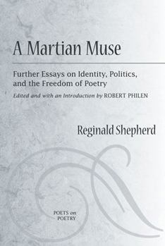 Paperback A Martian Muse: Further Essays on Identity, Politics, and the Freedom of Poetry Book