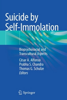 Paperback Suicide by Self-Immolation: Biopsychosocial and Transcultural Aspects Book