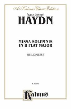 Paperback Missa Solemnis in B-flat Major (Heiligmesse): SATB with SATB Soli (Orch.) (Latin Language Edition), Score (Kalmus Edition) (Latin Edition) Book