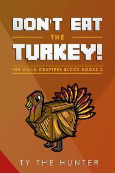 Paperback Don't Eat the Turkey!: Rhyming Minecraft Search and Find for New Readers Book