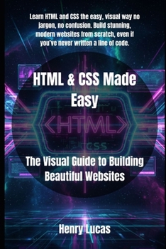 Paperback HTML & CSS Made Easy: The Visual Guide to Building Beautiful Websites Book
