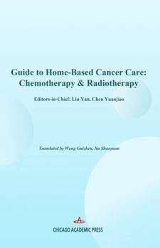 Guide to Home-Based Cancer Care: Chemotherapy & Radiotherapy
