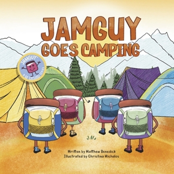 Paperback Jamguy Goes Camping: Book 3 Book