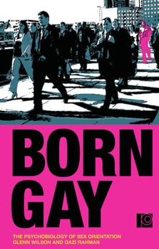 Paperback Born Gay: The Psychobiology of Sex Orientation Book