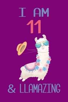 Paperback I am 11 and Llamazing: Llama Sketchbook for for 11 Year Old Girls Book