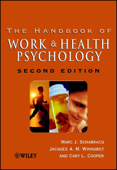 Hardcover The Handbook of Work and Health Psychology Book